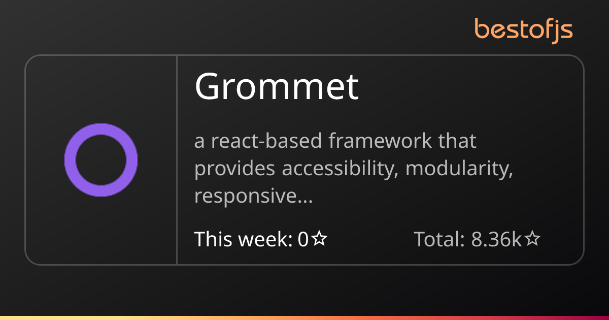 Best of JS • Grommet